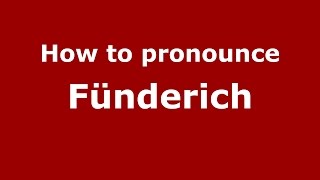 How to pronounce Fünderich