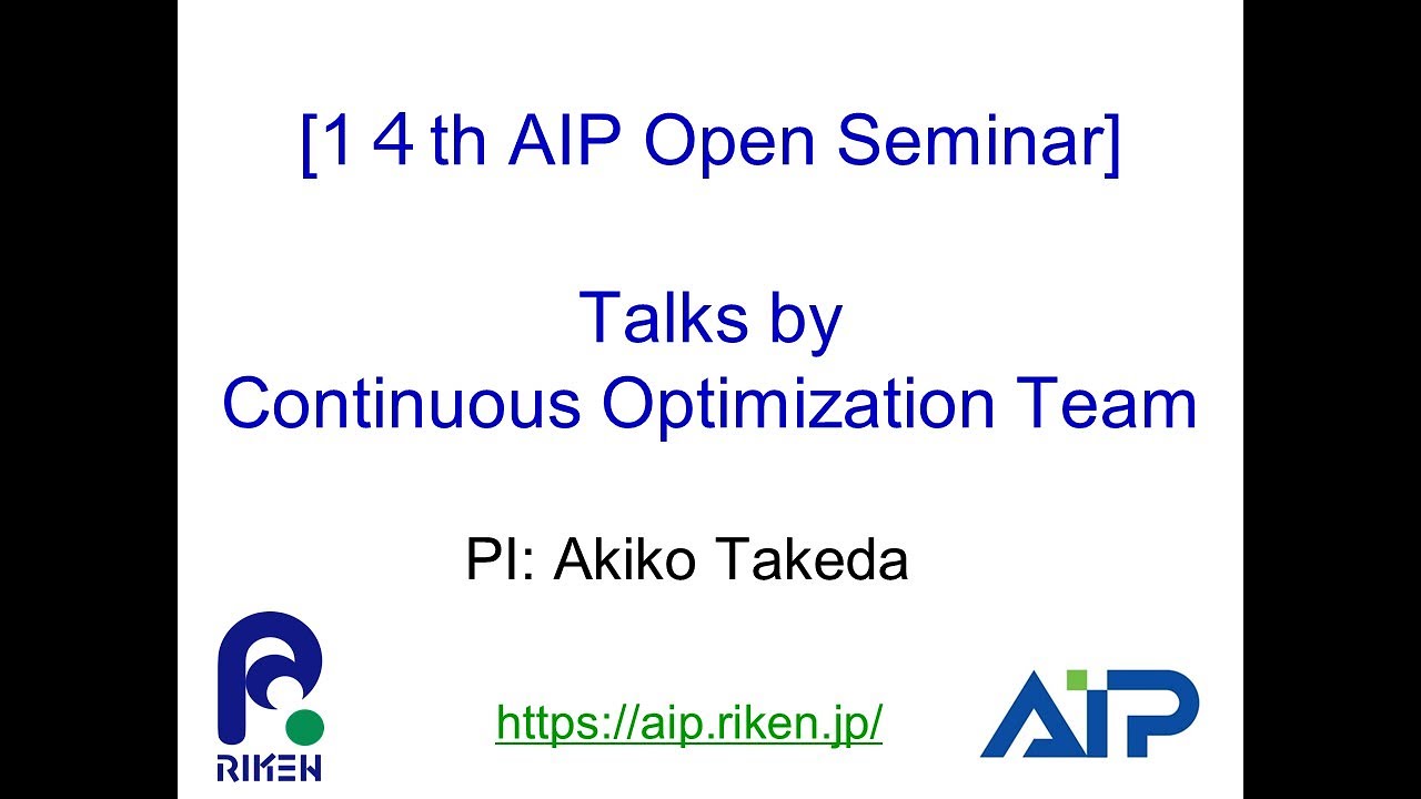 Continuous Optimization Team (PI: Akiko Takeda) thumbnails