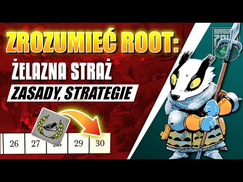 Zrozumieć ROOT - Żelazna Straż - ZASADY | PORADY | INSTRUKCJA - Jak grać żeby wygrać