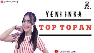 Download lagu TOP-TOPAN - YENI INKA MUSIC mp3