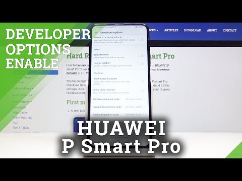 How to Set Up Developer Options in HUAWEI P Smart Pro – Developer Mode