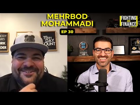 Fighting and Finance - Ep 30 - Mehrbod Mohammadi