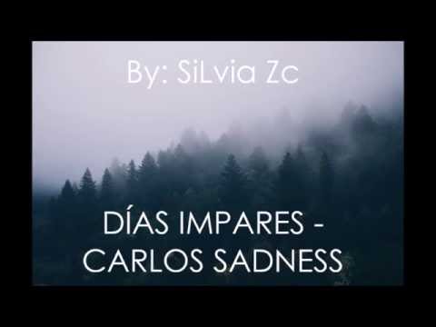 Carlos Sadness - Días Impares (Letra)