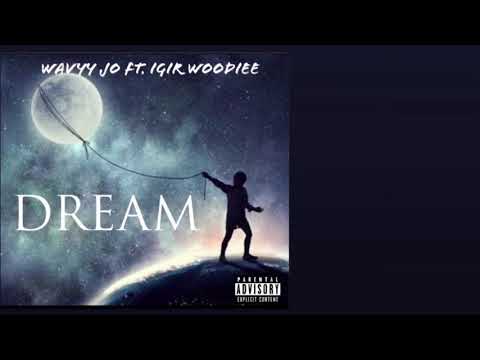 Wavyy Jo - Dream (feat. IGIR Woodiee) [Official Audio]