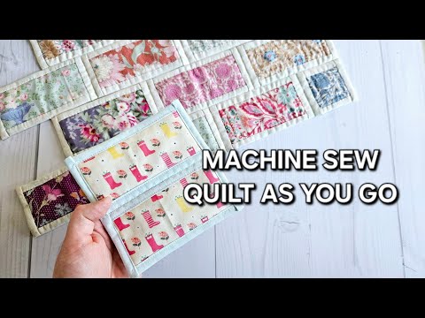 MACHINE SEWING QUILT AS YOU GO | Rectangles & Squares