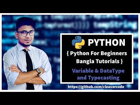 3 Variables Datatype Typecasting Python For Beginners Bangla Tutorial Cleavercode