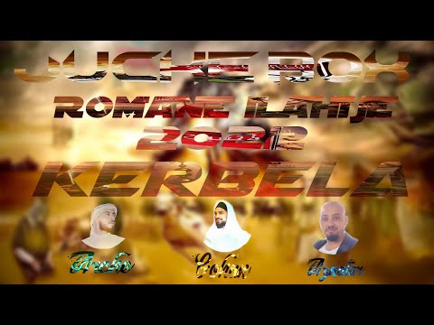 Romane Ilahije Kerbela  2022 Arche, Gohan, Aznatar