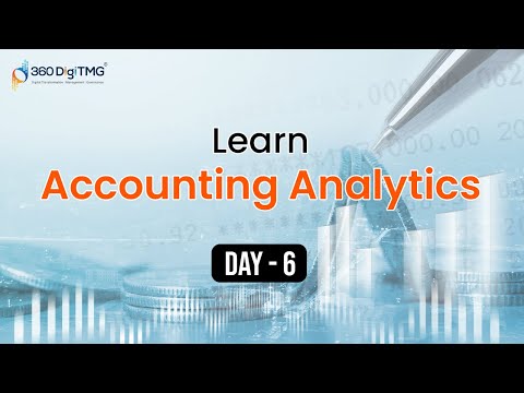 Accounting Analytics | 8 Hours Course | Day 1 | 360DigiTMG