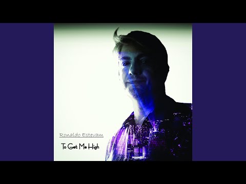 To Get Me High - Ronaldo Estevam