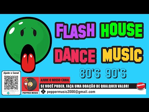 Flash House Hits 80's 90's Dance Music Flash House Italo Music Eurodance