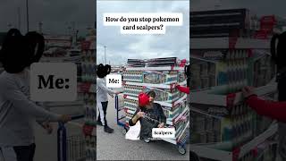 How to stop Pokemon card scalpers? #shorts #pokemon