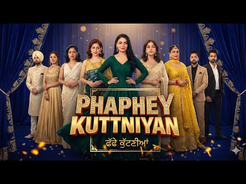 Phaphey Kuttniyan (HD Movie) | Neeru Bajwa | Tania | New Punjabi Movie 2025 | Flop films presents