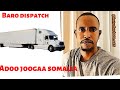 Sida loo dispatch gareeyo trucks