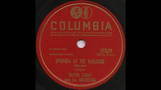 RHUMBA AT THE WALDORF / XAVIER CUGAT and his ORCHESTRA [COLUMBIA 37829]