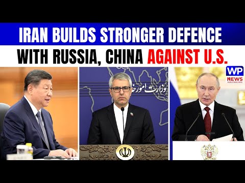 Iran Builds Powerful Defenses Through Russia and China to Tackle U.S.