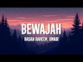 Hasan Raheem Umair Bewajah Lyrics