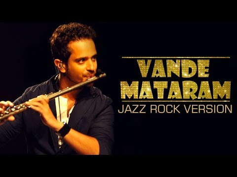 Vande Mataram I Jazz Rock Version By Raghav Sachar