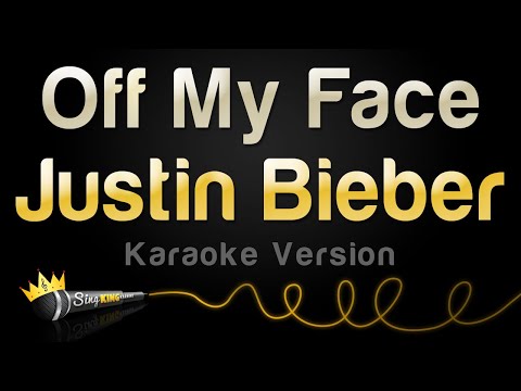 Justin Bieber - Off My Face (Karaoke Version)
