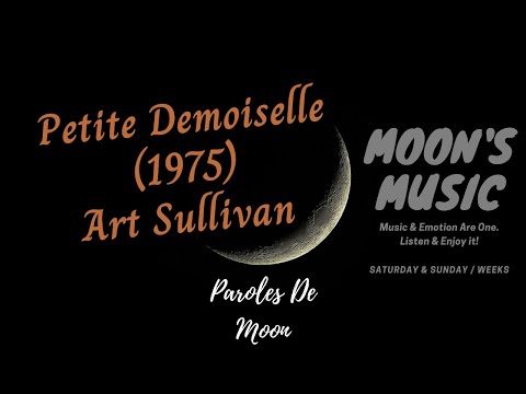 ♪ Petite Demoiselle (1975) - Art Sullivan ♪ | Paroles De Moon | Moon's Music Channel