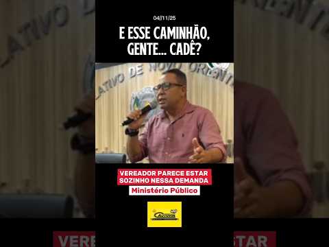 A saga do "caminhãozinho sumido" continua. . #minasgerais #vereador