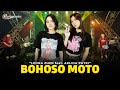 ARLIDA PUTRI Ft LEONA ZHEN BOHOSO MOTO Feat RASTAMANIEZ Official Live Version