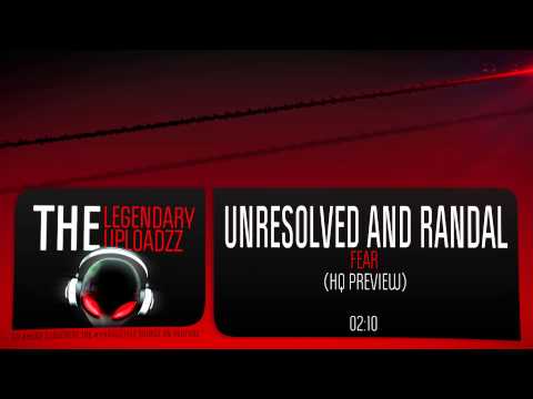 Unresolved and Randal - Fear [HQ + HD PREVIEW]