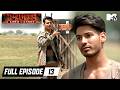 Full Episode Ep 13 MTV Roadies S19 Karm Ya Kaand Roadies Journey Finally Begins