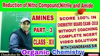 Organic Chemistry Amines ||Part 3||Reduction of Nitro Compound, Nitrile and Amides |Class XII |NCERT