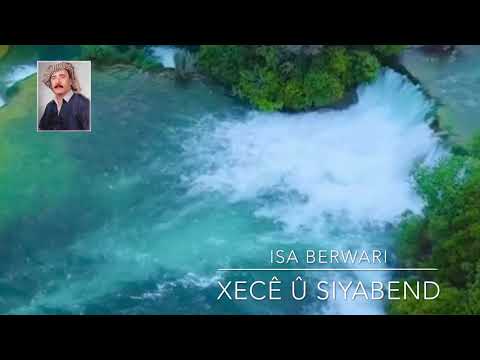 Isa Berwari - Xecê û Siyabend