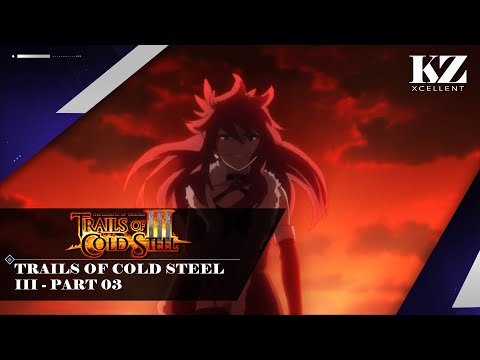 We Got Hype Moments & Aura | Trails of Cold Steel III (Part 03) |🔴KZXcellent Live
