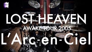 L&#39;Arc~en~Ciel “LOST HEAVEN” | Drum Cover