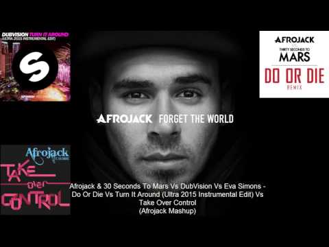 Afrojack & 30 S. To Mars Vs DubVision Vs Eva S. - Do Or Die Vs Turn It Around Vs Take Over Control