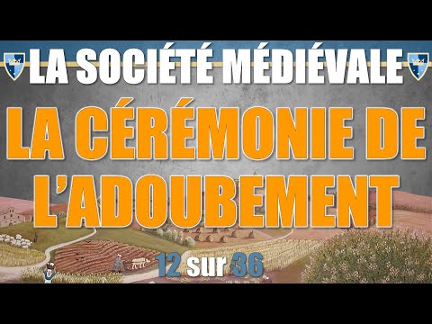 Société médiévale - 12 La cérémonie de l'adoubement