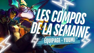 Les compos de la semaine TFT set 15 : The CREW ⭐⭐⭐ / Yuumi prodige