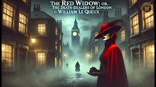 The Red Widow; or, The Death-Dealers of London 🔥📚