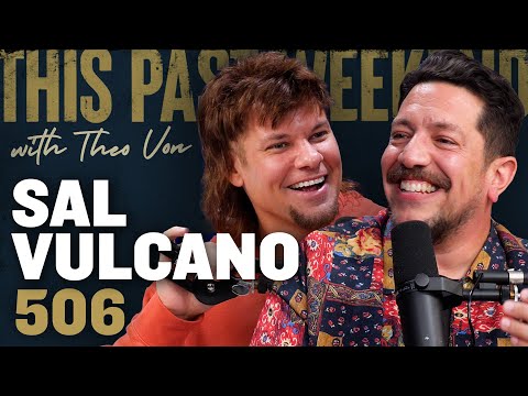 Sal Vulcano | This Past Weekend w/ Theo Von #506 video thumbnail