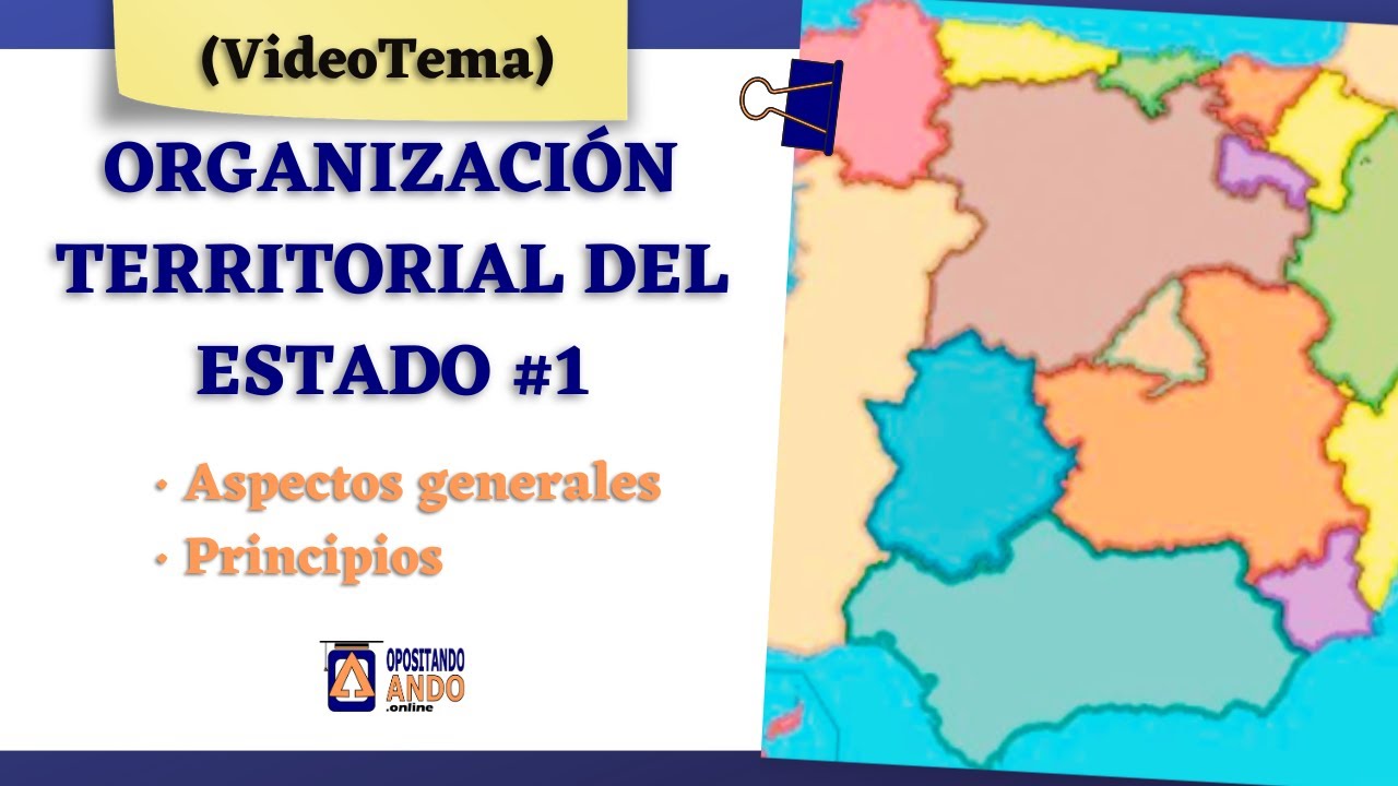 [𝗩𝗜𝗗𝗘𝗢𝗧𝗘𝗠𝗔] ​​🗺️⚙️​ 𝐎𝐑𝐆𝐀𝐍𝐈𝐙𝐀𝐂𝐈Ó𝐍 𝐓𝐄𝐑𝐑𝐈𝐓𝐎𝐑𝐈𝐀𝐋 del Estado | Aspectos Generales y Principios