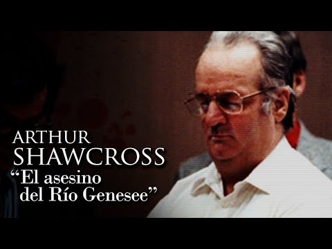 ARTHUR SHAWCROSS - "THE GENESEE RIVER KILLER"