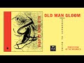 OLD MAN GLOOM - Seminar IX: Darkness Of Being (full album stream)