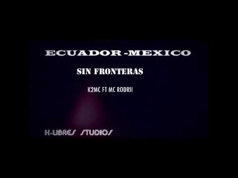 SIN FRONTERAS k2 MC FT MC RODRII