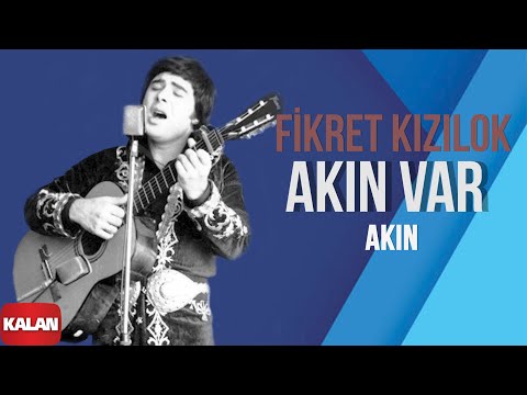 Fikret Kızılok - Akın Var Akın I Gün Ola Devran Döne © 1999 Kalan Müzik