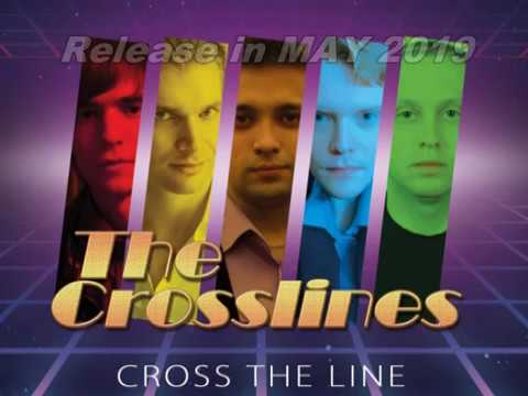 THE CROSSLINES - Cross The Line | CD Album Preview (2019)