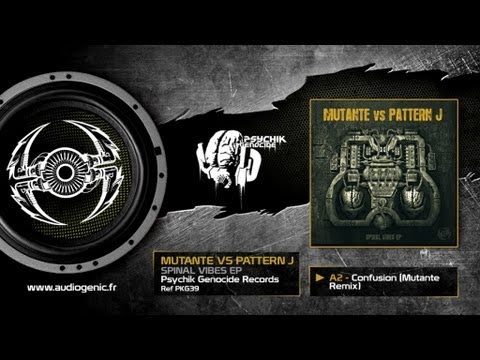 DJ MUTANTE VS PATTERN J - A2 - CONFUSION (MUTANTE REMIX) - SPINAL VIBES - PKG39