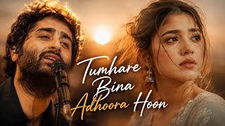 Download lagu Tumhare Bina Adhoora Hoon | Heart Touching Love Song | New Hindi Romantic Song 2026 ❤️ mp3