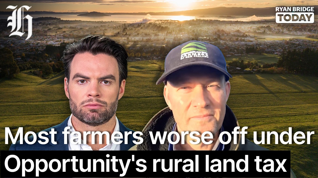 Most farmers worse off under Opportunity's rural land tax | Ryan Bridge TODAY