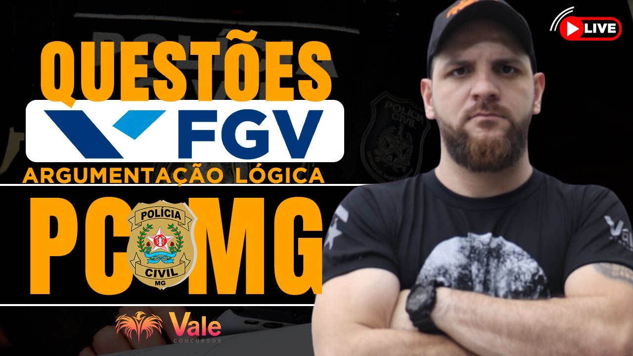 Argumentação Lógica - Questões FGV - Raciocínio Lógico - PCMG | Prof. Dêner