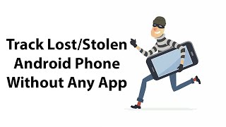 Download the video "How to find lost android phone without using any app"