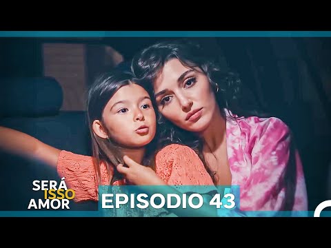 Será Isso Amor 43. Episódio (Dublagem em Português)