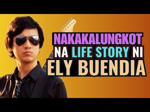 Ely Buendia - Ang malungkot na buhay