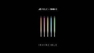 JD Relic & Shin-B - Invincible
